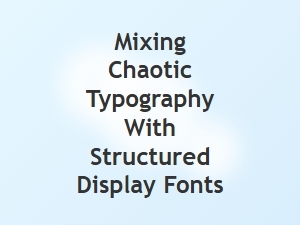 Chaos Meets Order in Font Pairings